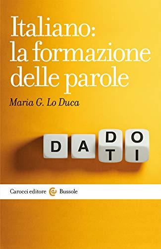 Italiano: la formazione delle parole - Carocci editore