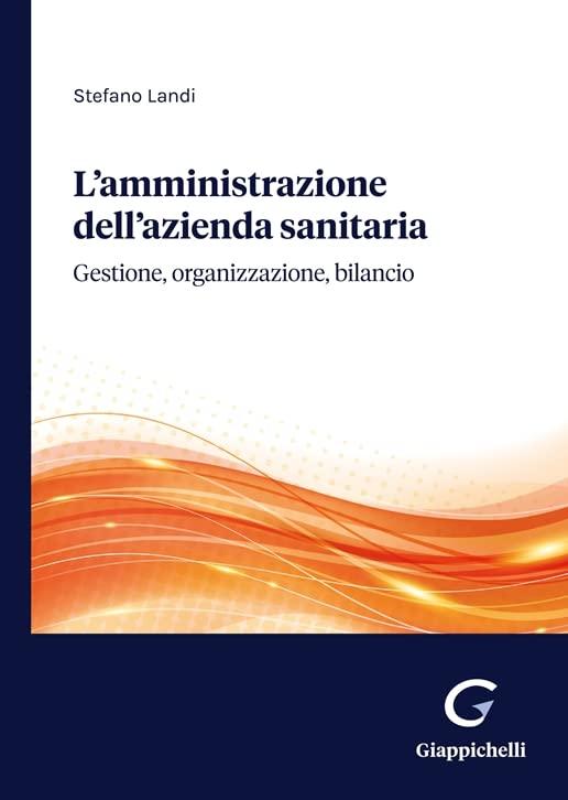 L'amministrazione dell'azienda sanitaria