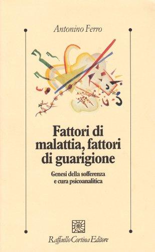 Fattori di malattia, fattori di guarigione
