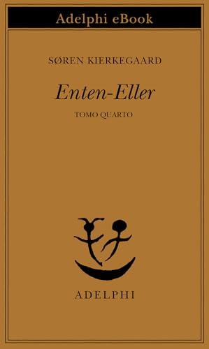 Enten-Eller: Tomo quarto