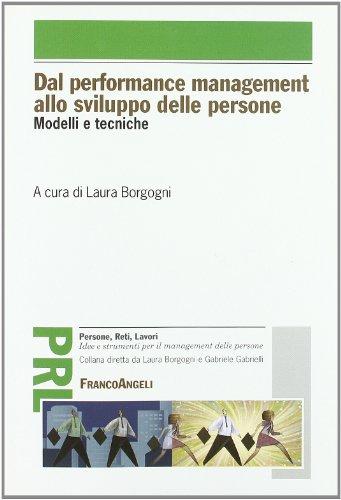 Dal performance management allo sviluppo delle persone. Modelli e tecniche