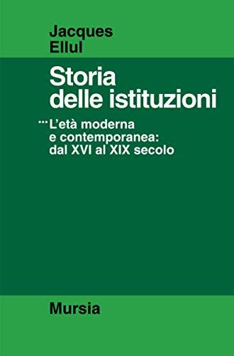 Storia delle istituzioni - Jacques Ellul