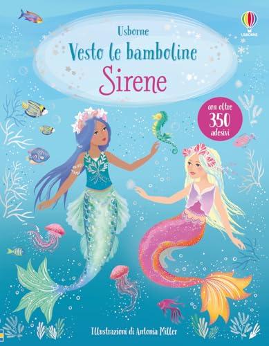 Sirene. Vesto le bamboline. Con adesivi. Ediz. a colori