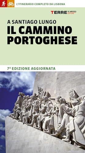 A Santiago lungo il cammino portoghese