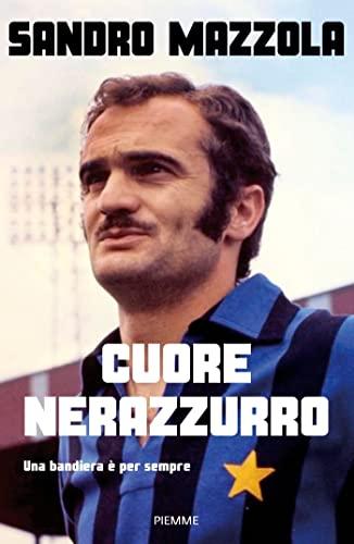 Cuore nerazzurro: Una bandiera è per sempre