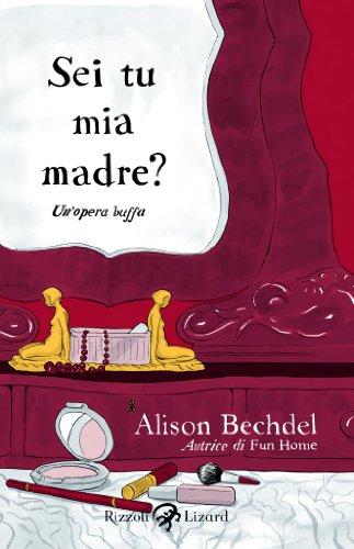 Sei tu mia madre? Un'opera buffa