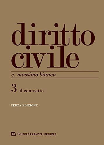 Diritto Civile - Volume III: I Contratti