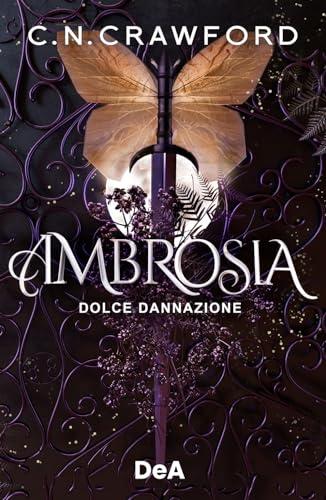 Ambrosia. Dolce dannazione