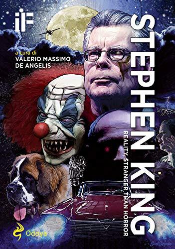 IF. Insolito & fantastico. Nuova serie. Stephen King. Reality, stranger than fiction (2018) (Vol. 23)
