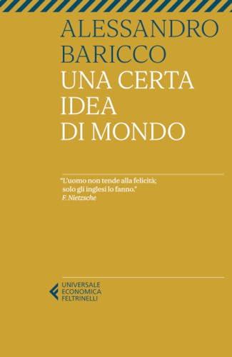 Una certa idea di mondo