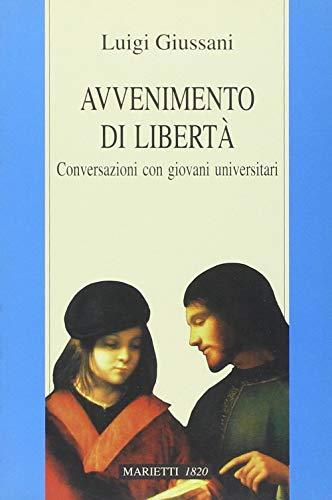 Avvenimento di libertà: Conversazioni con giovani universitari