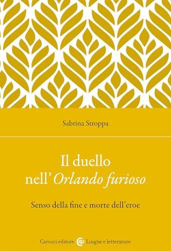 Il duello nell'Orlando furioso: senso della fine e morte dell'eroe
