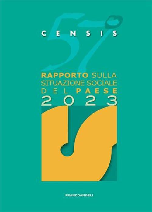 57° Rapporto Censis sulla situazione sociale del Paese 2023