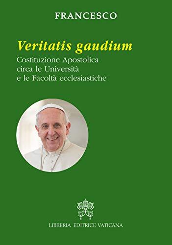 Veritatis Gaudium: Costituzione Apostolica sulle Università e Facoltà Ecclesiastiche