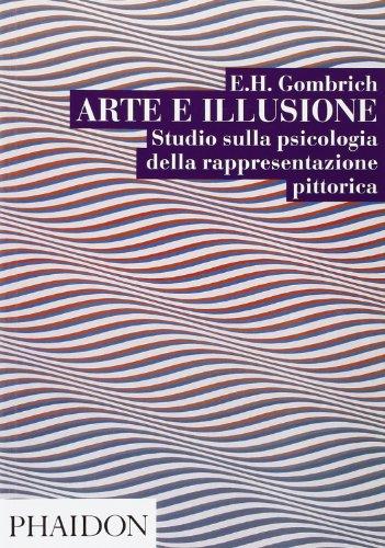 Arte e illusione. Studio sulla psicologia della rappresentazione pittorica