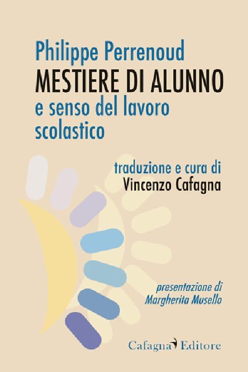 Mestiere di alunno e senso del lavoro scolastico