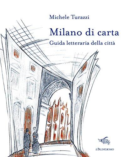 Milano di carta: Guida letteraria della città