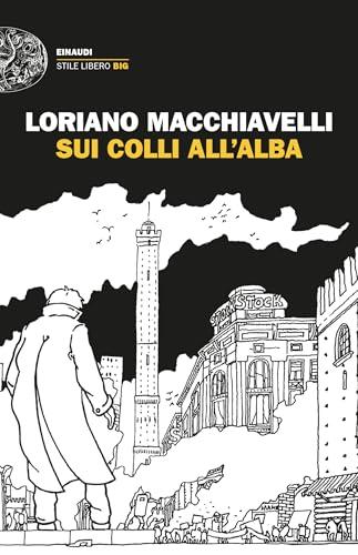 Sui colli all'alba (Einaudi. Stile libero. Noir)