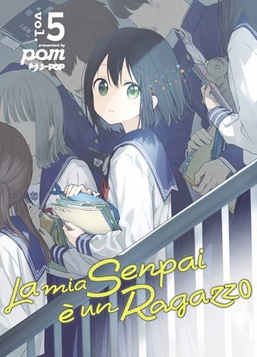 La mia senpai è un ragazzo (Vol. 5)