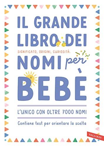 Il Grande Libro dei Nomi per Bebè: Significato, Origini e Curiosità