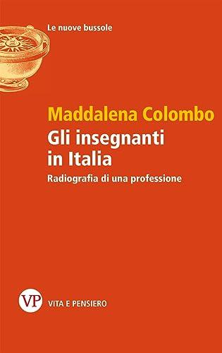 Gli insegnanti in Italia. Radiografia di una professione