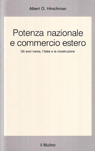 Potenza nazionale e commercio estero: Gli anni Trenta, l'Italia e la ricostruzione