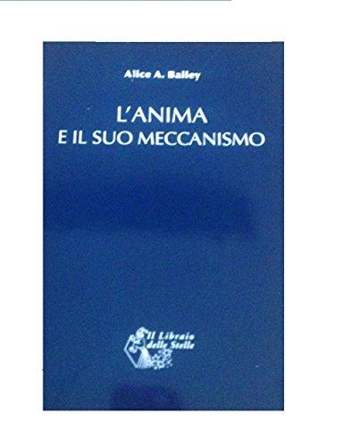 L'Anima e il suo Meccanismo