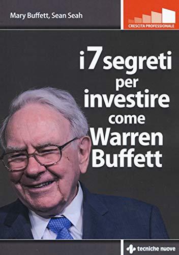 I 7 segreti per investire come Warren Buffett