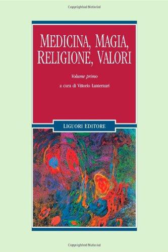 Medicina, magia, religione, valori
