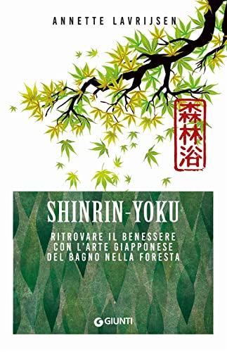 Shinrin Yoku: L'Arte Giapponese del Bagno nella Foresta per il Benessere