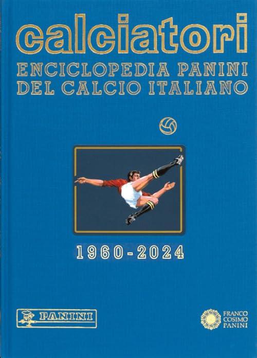 Calciatori. Enciclopedia Panini del calcio italiano. 2022-2024 (Vol. 20)