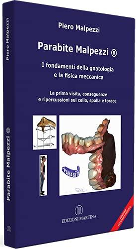 Parabite Malpezzi®: I fondamenti della gnatologia e la fisica meccanica