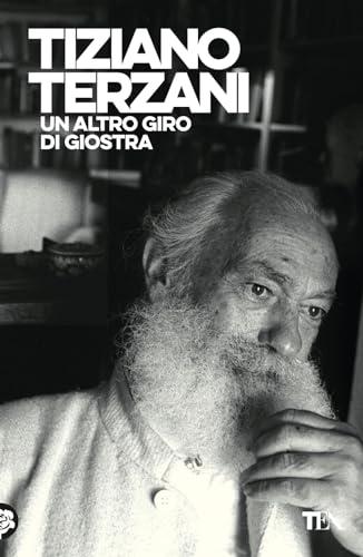 Un altro giro di giostra - Tiziano Terzani