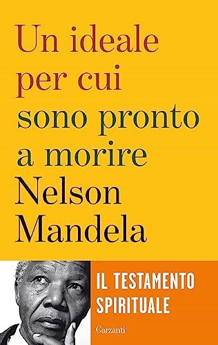 Un ideale per cui sono pronto a morire