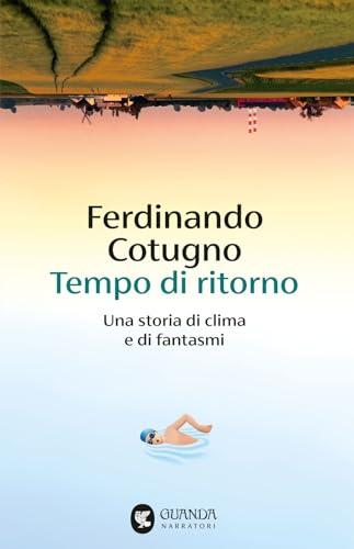 Tempo di ritorno. Una storia di clima e di fantasmi