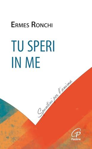 Tu speri in me