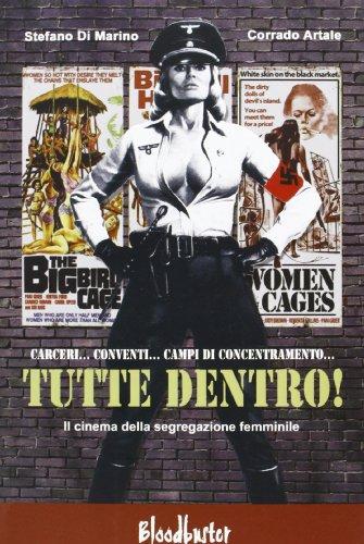 Tutte dentro! Il cinema della segregazione femminile