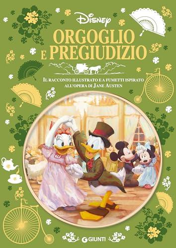 Orgoglio e pregiudizio: Il racconto illustrato e a fumetti ispirato all'opera di Jane Austen (Letteratura a fumetti Vol. 26)