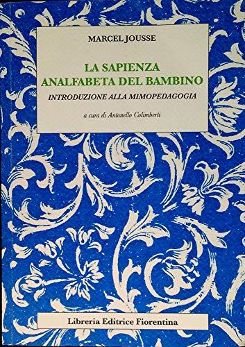 La sapienza analfabeta del bambino