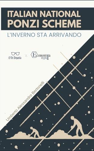Italian National Ponzi Scheme: L'inverno sta arrivando
