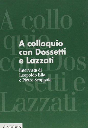 A Colloquio con Dossetti e Lazzati: Intervista del 19 Novembre 1984