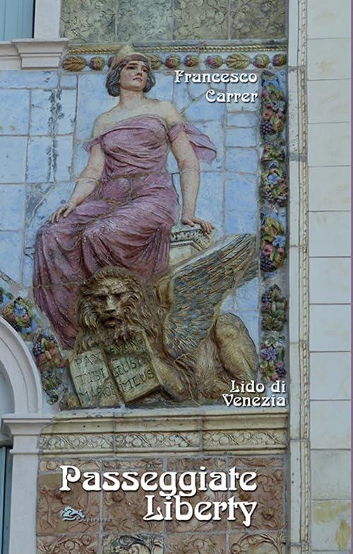 Lido di Venezia: Passeggiate Liberty - Un Viaggio Architettonico nell'Isola d'Oro