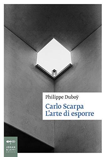 Carlo Scarpa l'arte di esporre