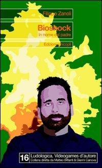 BioShock. In nome del padre