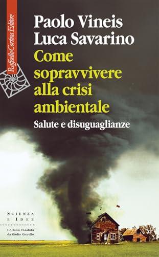 Come sopravvivere alla crisi ambientale. Salute e disuguaglianze