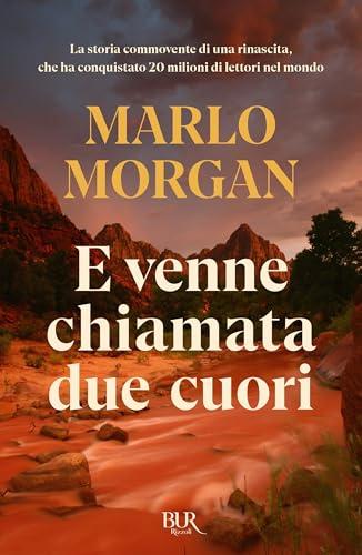... E venne chiamata Due Cuori - Marlo Morgan