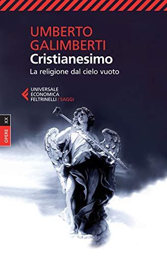 Cristianesimo. La religione dal cielo vuoto