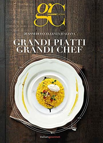 20 anni di eccellenza in cucina. Grandi piatti grandi chef