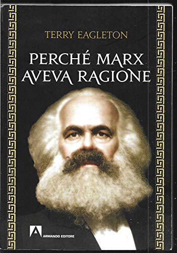 Perché Marx aveva ragione