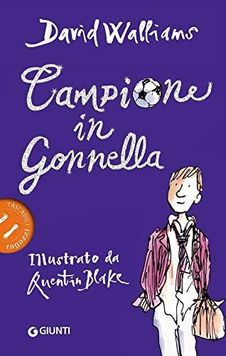 Campione in gonnella - David Walliams